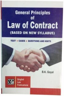 General Principles Of Law Of Contract (Based On New Syllabus) (Paperback, B.K. Goyal)