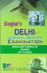 Singhal's (DJS) Delhi Judicial Service [Mains] Exam Unsolved Papers (2023)