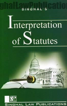 Interpretation Of Statutes by Aparichit Tyagi Interpretation Of Statutes by Aparichit Tyagi
