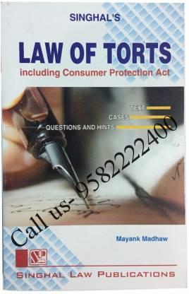 Law Of Torts (Including Consumer Protection Act) by Mayank Madhaw