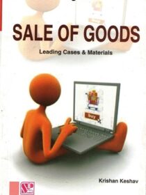 Singhal’s Sales Of Goods Law Series by Krishan Keshav (Leading Cases)