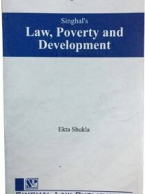 Singhal’s Law, Poverty And Development by Ekta Shukla