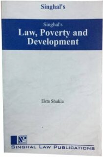 Singhal's Law, Poverty And Development by Ekta Shukla