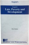 Singhal's Law, Poverty And Development by Ekta Shukla