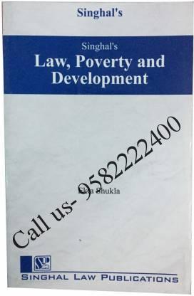 Singhal's Law, Poverty And Development by Ekta Shukla
