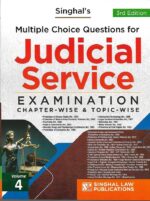 Singhal's Multiple Choice Questions (MCQ) For Judicial Service Examination (VOLUME 4) 3rd Edition 2023