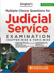 Singhal's Multiple Choice Questions (MCQ) For Judicial Service Examination (VOLUME 4) 3rd Edition 2023