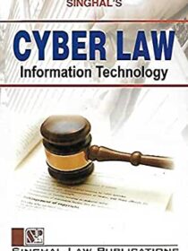 Singhal’s Cyber Law Information Technology Book 2022