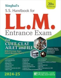 Singhal's SS Handbook For LLM  Entrance Exam/ LLM Guide [20th Edition] 2024-25 for CUET, CLAT,AILET and ILI. Exam book cover page