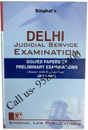 Singhal's Delhi Judicial Service Preliminary Examination Solved Papers
