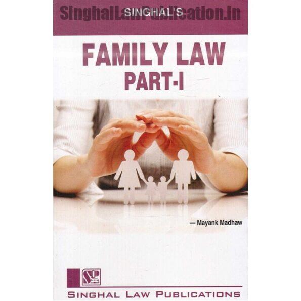 Singhal's Family Law (Part -1) by Mayank Madhaw Paperback