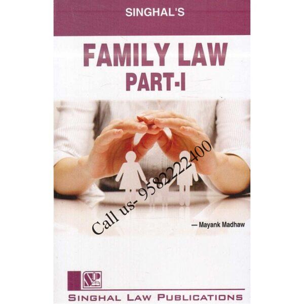 Singhal's Family Law (Part -1) by Mayank Madhaw Paperback