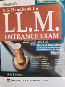 Singhal’s SS Handbook For LLM [18th Edition] 2022 Entrance Exam/ LLM Guide