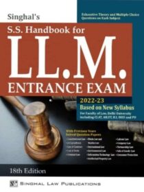 Singhal's S S Handbook For LLM  Entrance Exam LLM Guide [18th Edition] 2022 book cover page