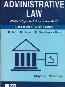 Singhal’s Administrative Law by Mayank Madhav