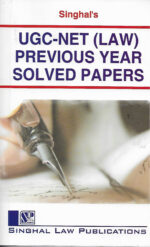 Singhal's UGC-NET (Law) Previous Years Solved Papers