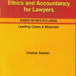 Singhal's Advocacy, Professional Ethics And Accountancy For Lawyers by Krishan Keshav