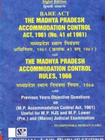 Singhal’s Bare Act (MP) Madhya Pradesh Accommodation Control Act, 1961 (Diglot Edition) by Pushpendra Mohan Garg