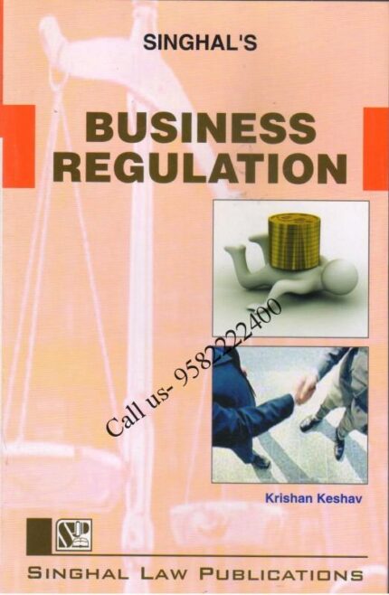 Singhal's Business Regulation by Krishan Keshav
