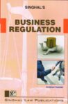 Singhal's Business Regulation by Krishan Keshav