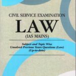 Singhal's Civil Service Exam (UPSC) Law (IAS Mains)Latest edition 2022
