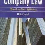 Singhal's Company Law by B K Goyal