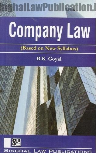 Singhal's Company Law by B K Goyal Singhal's Company Law by B K Goyal