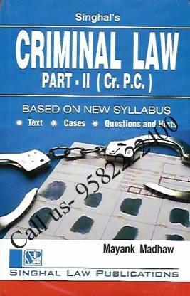Singhal's Criminal Law Part 2 (IPC) by Mayank Madhaw