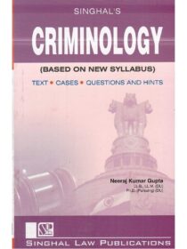 Singhal’s Criminology by Neeraj Kumar Gupta