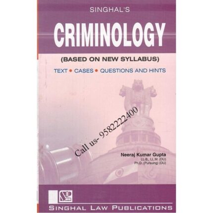 Singhal's Criminology by Neeraj Kumar Gupta