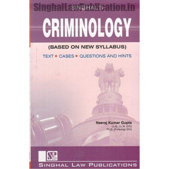 Singhal's Criminology by Neeraj Kumar Gupta