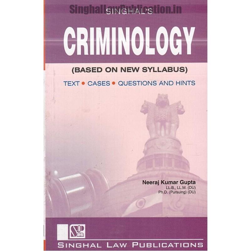 Singhal's Criminology by Neeraj Kumar Gupta Singhal's Criminology by Neeraj Kumar Gupta