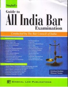 Singhal's Guide To All India Bar Examination (AIBE) by Krishan Keshav