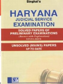 Singhal’s (PRELIMS Solved) and (MAINS Unsolved) Papers for (HJS) Haryana Judicial Service Exam by Dr. Vijay Pratap Tiwari