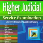 Singhal's (HJS) Higher Judicial Service Exam (MAINS) Unsolved Question Papers by Bhumika Jain and Pawan Kumar