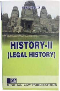 Singhal's History Part 2 (Legal History) by Sonali Singh