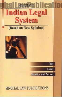 Singhal's Indian Legal System by Avinash Kumar Singhal's Indian Legal System by Avinash Kumar