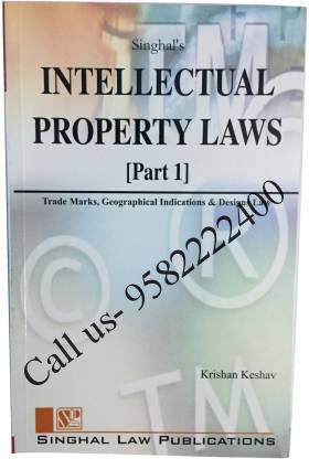 Singhal's Intellectual Property Laws Part 1 by Krishan Keshav