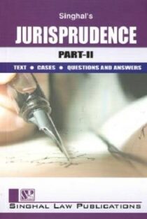 Singhal's Jurisprudence Part 2 by Vishal Singh