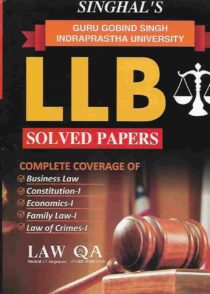Singhal's LLB Solved Papers (Question and Answers) for 3rd Semester Guru Gobind Singh Indraprastha University (IPU)