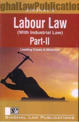 Singhal's Labour Law Part 2 by Krishan Keshav Singhal's Labour Law Part 2 by Krishan Keshav