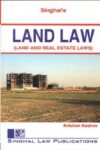 Singhal's Land Law (Land & Real Estate Laws) by Krishan Keshav