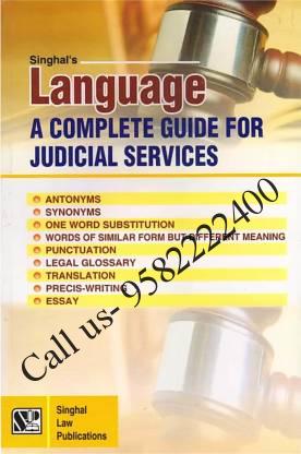 Singhal's Language - A Complete Guide For Judicial Services by Rajesh Pandey and Krishan Keshav