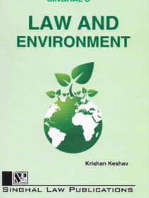 Singhal’s Law And Environment by Krishan Keshav