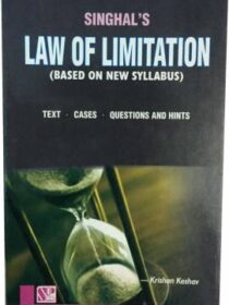 Singhal’s Law Of Limitation by Krishan Keshav