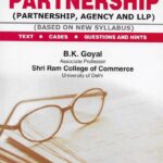 Singhal's Law Of Partnership (Partnership, Agency And LLP) by B K Goyal