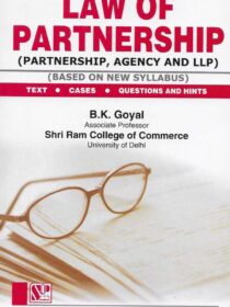 Singhal’s Law Of Partnership (Partnership, Agency And LLP) by B K Goyal