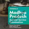 Singhal's Madhya Pradesh (MP) Judicial Service Examination Previous Years Solved MCQs Along with Answers And Explanations by Anshul Jain