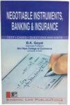 Singhal's Negotiable Instruments Banking & Insurance by B K Goyal