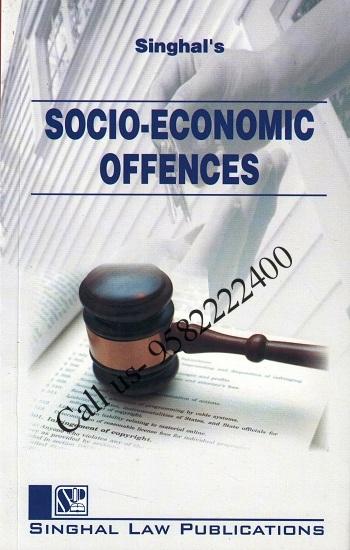 Singhal's Socio Economic Offences by Keerty Dabas